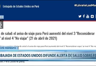 COVID-19: EE. UU. recomendó a sus ciudadanos no viajar a Perú debido a riesgos por la pandemia