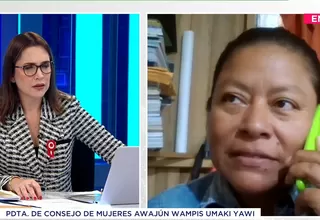 Presidenta del Consejo de Mujeres Awajún Wampis sobre llegada de ministros: Desconocemos una fecha exacta