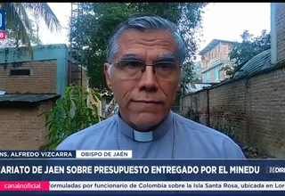 Vicariato de Jaén sobre presunta subvención del Minedu:  No hemos tenido ninguna comunicación