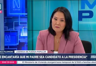 Keiko Fujimori: Me encantaría que mi padre sea candidato a la presidencia
